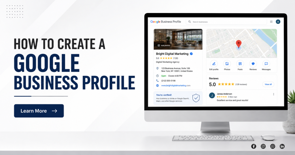 How to Create a Google Business Profile in 2026: Complete Setup, Verification & Optimization Guide
